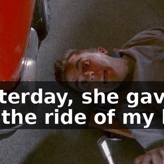 Yesterday, she gave me the ride of my life.