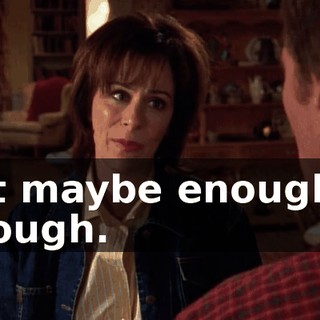 but maybe enough is enough.