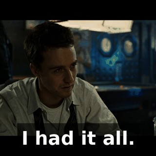 I had it all.
