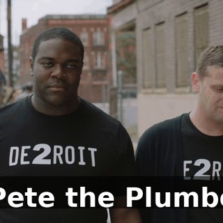 - Pete the Plumber.