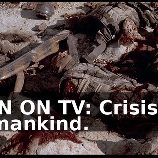 MAN ON TV: Crisis for humankind.
