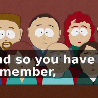 And so you have to remember,