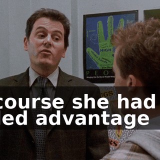 Of course she had the added advantage