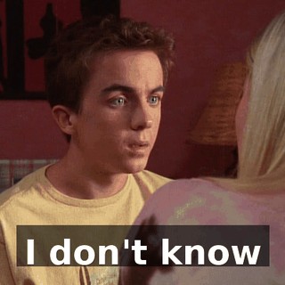 I don't know