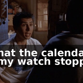 is that the calendar on my watch stopped.
