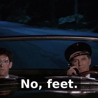No, feet.