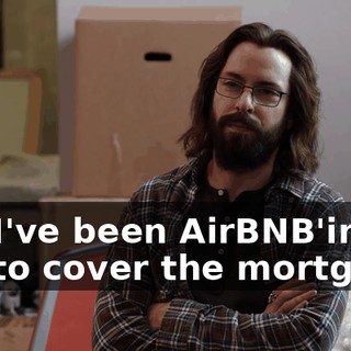 No, I've been AirBNB'ing it out to cover the mortgage.