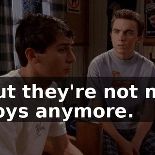 But they're not my boys anymore.