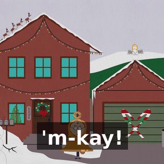 'm-kay!