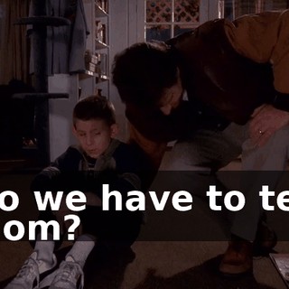 Do we have to tell Mom?