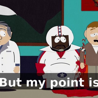 But my point is
