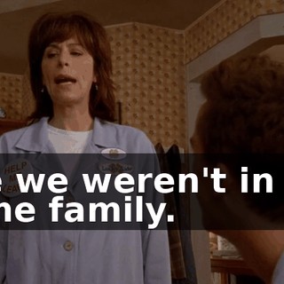 like we weren't in the same family.