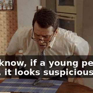 You know, if a young person dies, it looks suspicious.