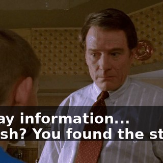 - away information... - Stash? You found the stash?