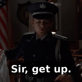 Sir, get up.