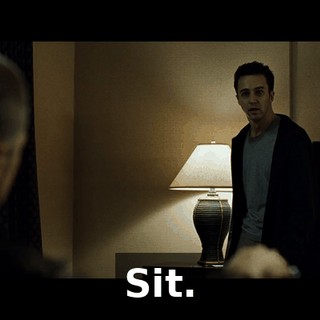 Sit.
