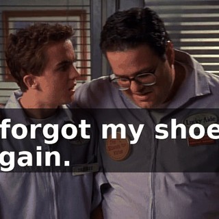 I forgot my shoes again.