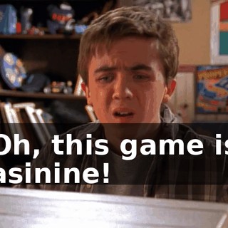 Oh, this game is asinine!