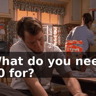 What do you need $50 for?