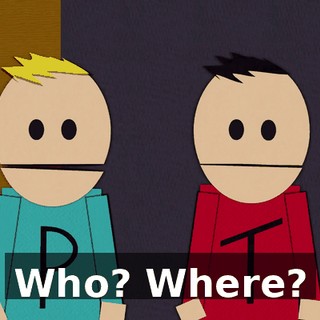 Who? Where?