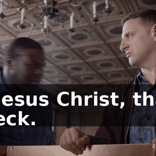 - Jesus Christ, that neck.
