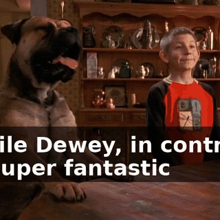 ♪ While Dewey, in contrast Is super fantastic ♪