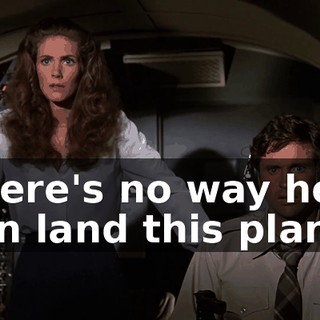 There's no way he can land this plane!