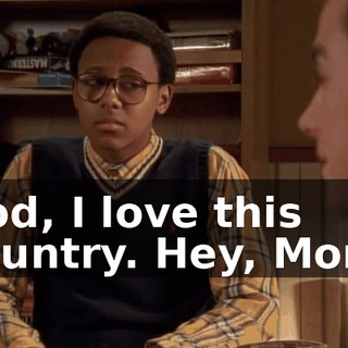God, I love this country. Hey, Mom.