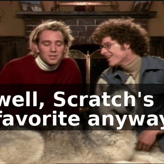 well, Scratch's favorite anyway