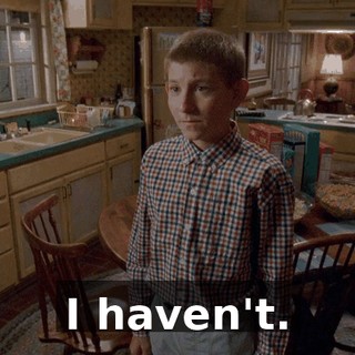 I haven't.
