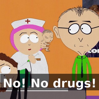 No! No drugs!