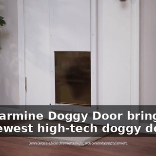 The Darmine Doggy Door brings you the newest high-tech doggy door