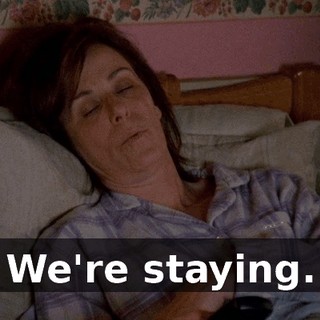 We're staying.