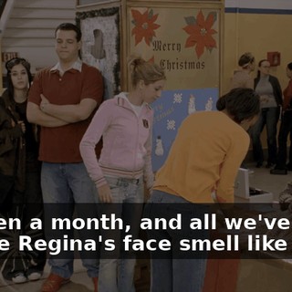 It's been a month, and all we've done is make Regina's face smell like a foot.