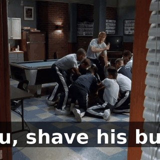 You, shave his butt.