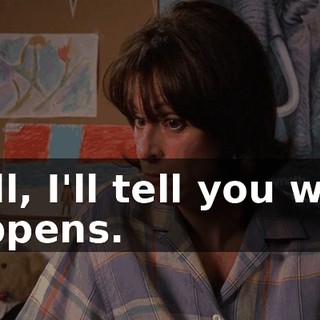 Well, I'll tell you what happens.