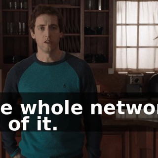 The whole network. All of it.