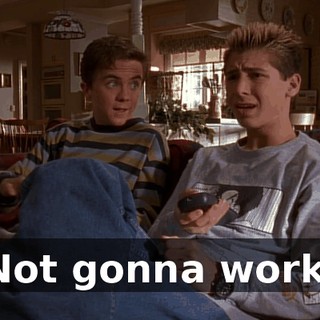 Not gonna work.