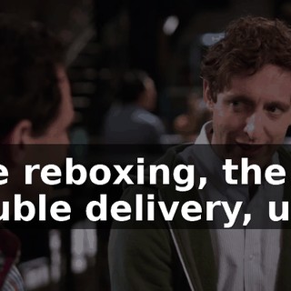 The reboxing, the double delivery, ugh.