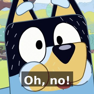 Oh, no!