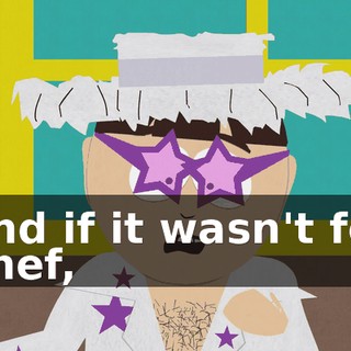 And if it wasn't for Chef,