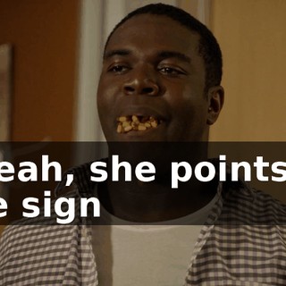 - Yeah, she points to the sign