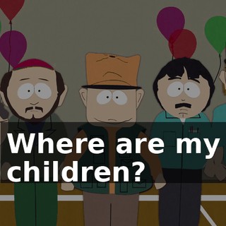 Where are my children?