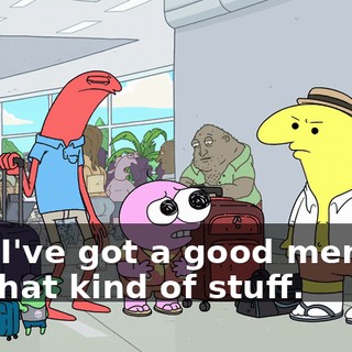And I've got a good memory for that kind of stuff.