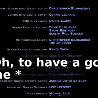 * Oh, to have a good time *