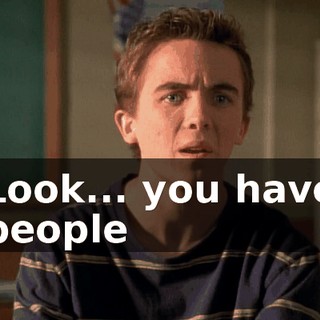 Look... you have people