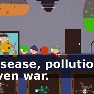 disease, pollution, even war.