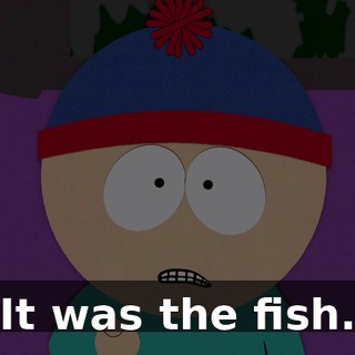 It was the fish.