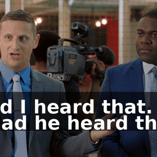 Had I heard that. - Had he heard that.