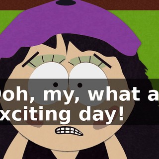 Ooh, my, what an exciting day!